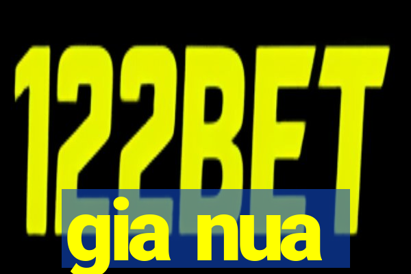 gia nua