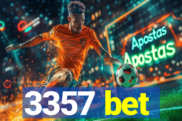 3357 bet