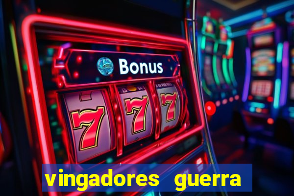 vingadores guerra infinita filme completo dublado
