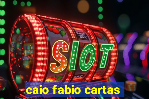 caio fabio cartas
