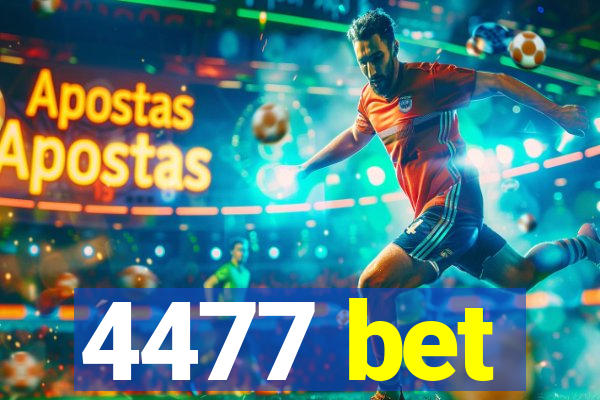 4477 bet