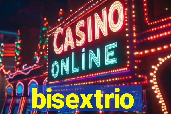 bisextrio