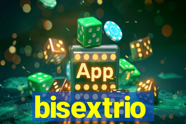 bisextrio