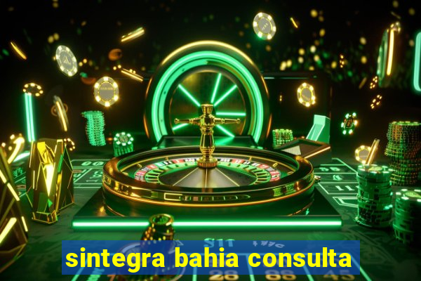 sintegra bahia consulta