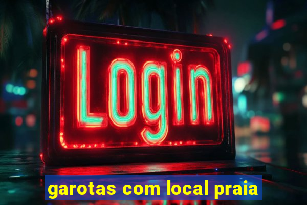 garotas com local praia
