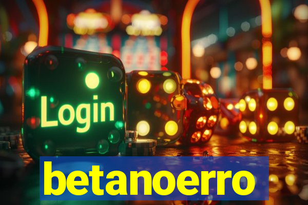 betanoerro