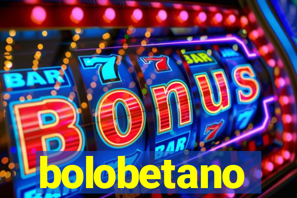 bolobetano