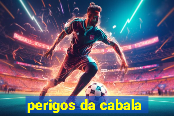 perigos da cabala