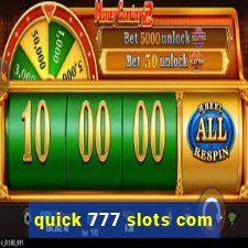 quick 777 slots com