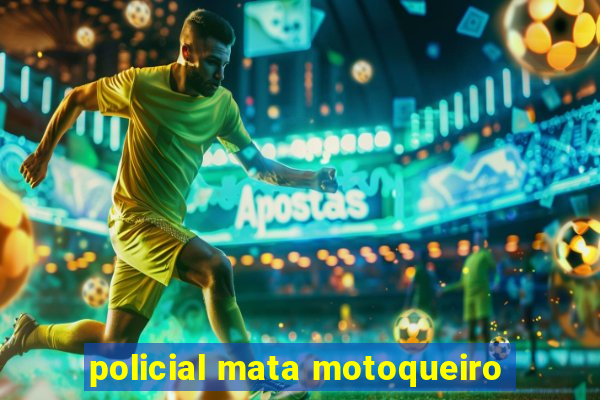 policial mata motoqueiro
