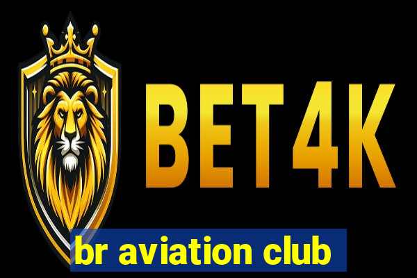 br aviation club