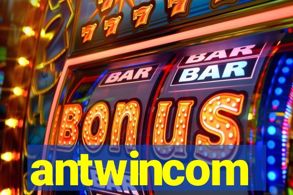 antwincom