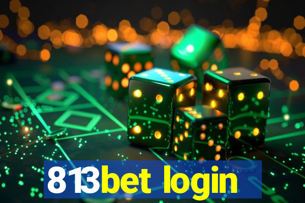 813bet login