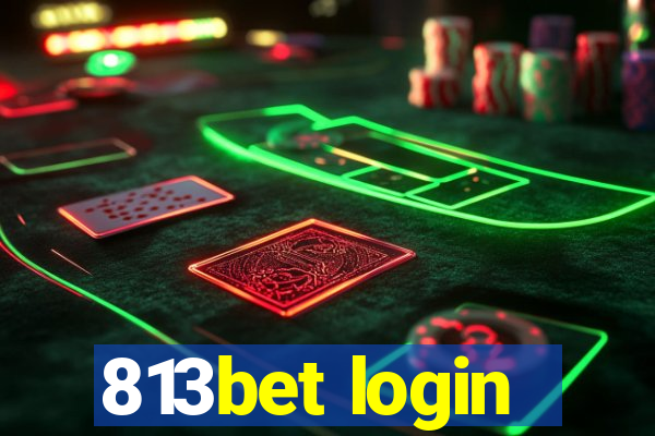 813bet login