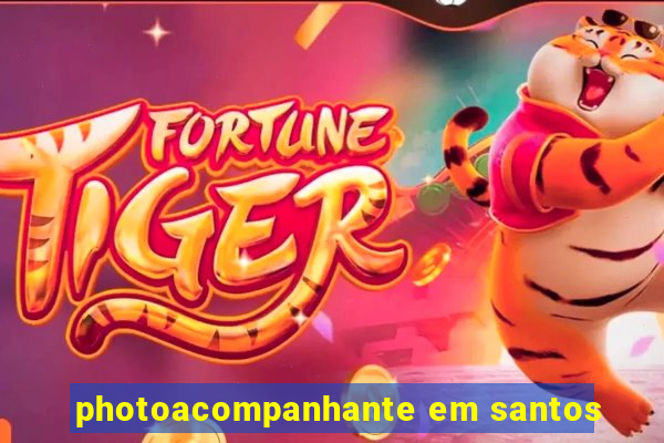 photoacompanhante em santos