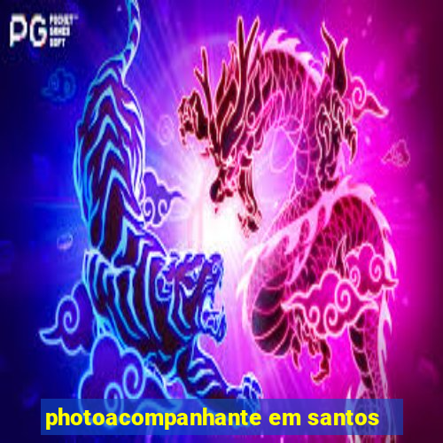 photoacompanhante em santos