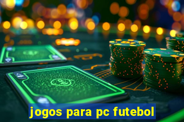jogos para pc futebol