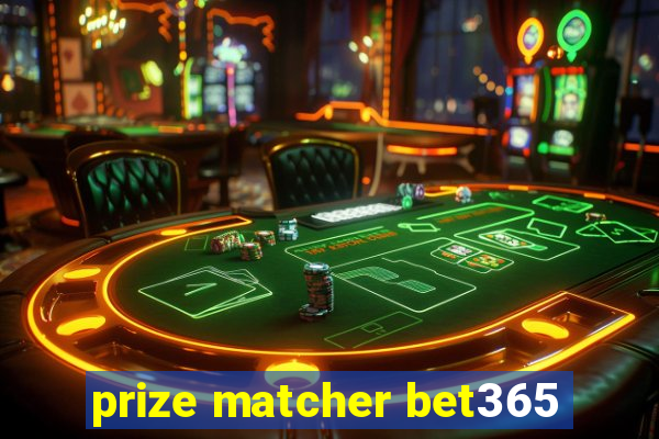 prize matcher bet365