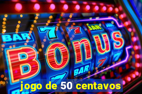 jogo de 50 centavos