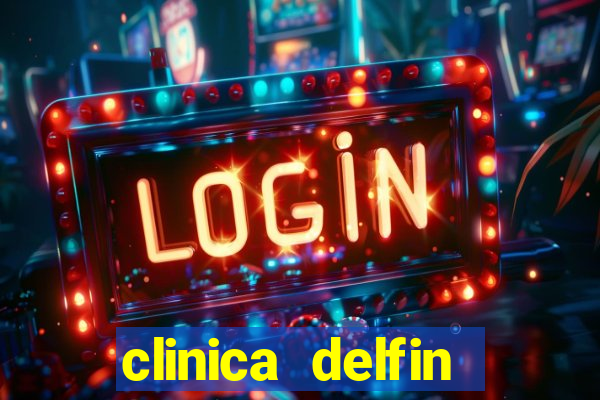 clinica delfin itaigara salvador