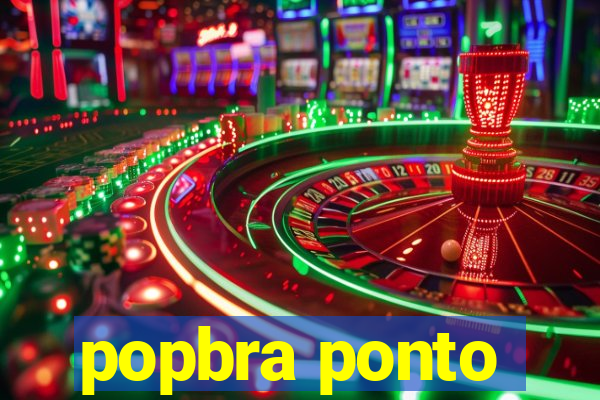 popbra ponto