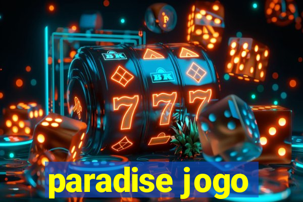 paradise jogo