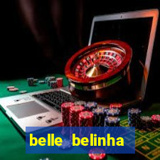 belle belinha privacy vazou