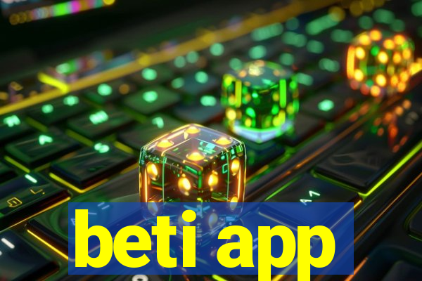 beti app