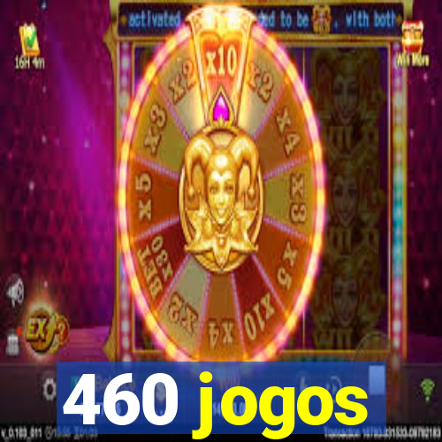 460 jogos