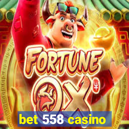 bet 558 casino