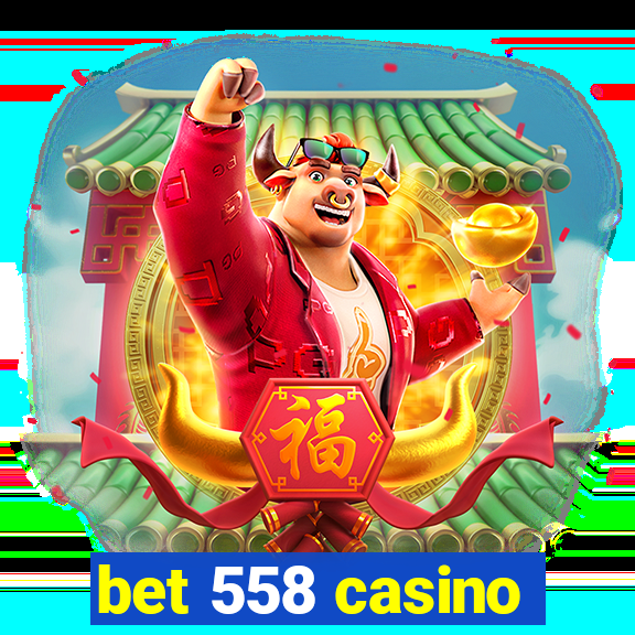 bet 558 casino