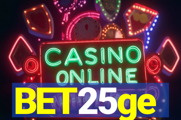 BET25ge