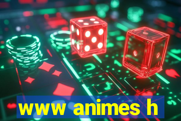 www animes h