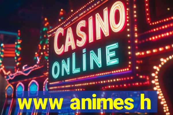 www animes h
