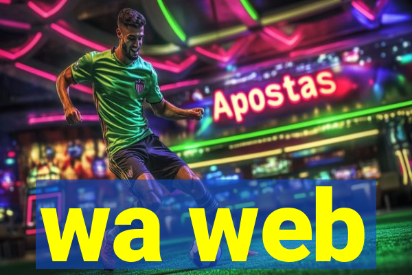 wa web