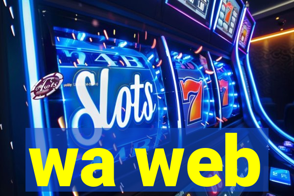 wa web