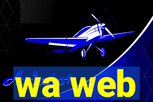 wa web