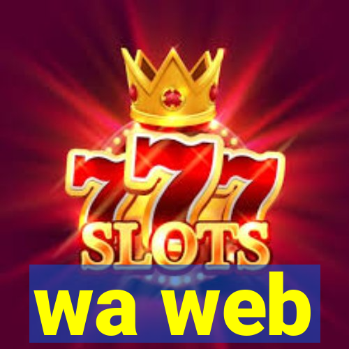wa web