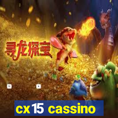 cx15 cassino