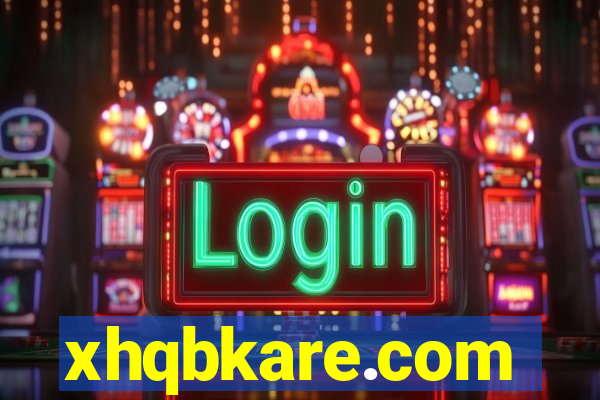 xhqbkare.com