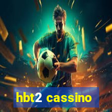 hbt2 cassino