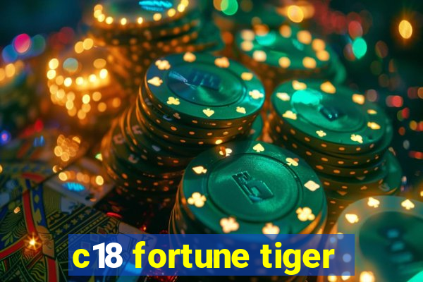 c18 fortune tiger