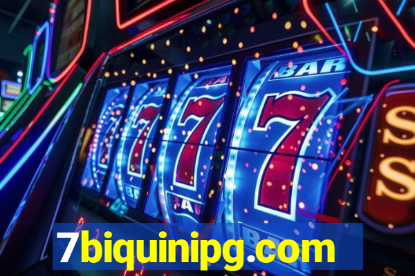 7biquinipg.com