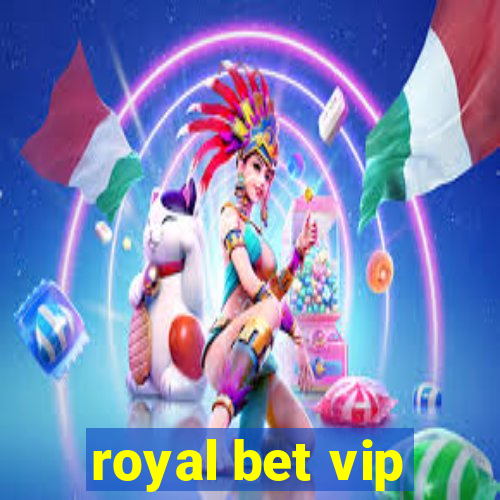 royal bet vip