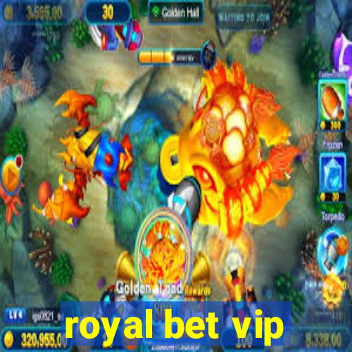 royal bet vip