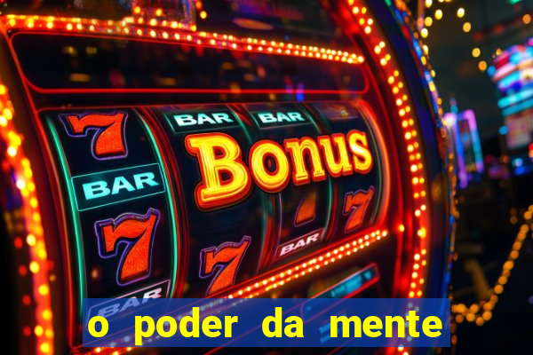 o poder da mente para ganhar na loteria