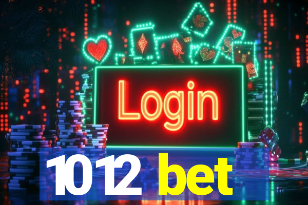 1012 bet