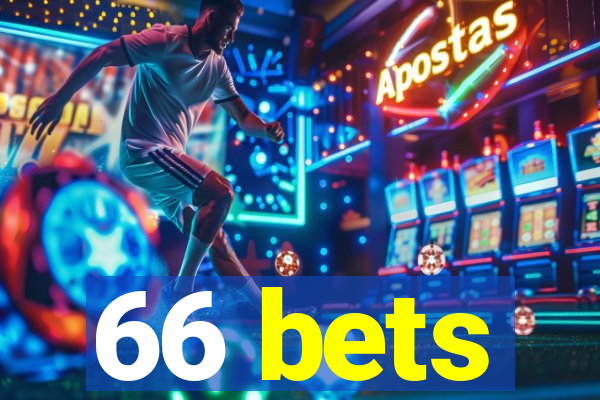 66 bets