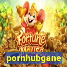 pornhubgane