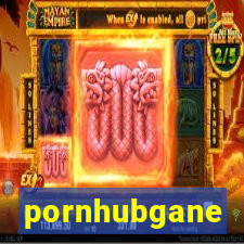 pornhubgane